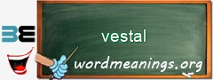 WordMeaning blackboard for vestal